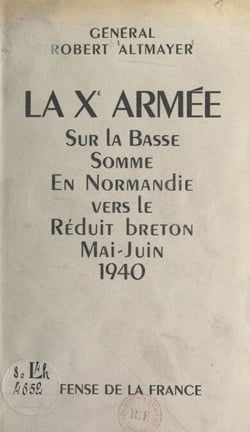 La Xe armée sur la Basse-Somme, en Normandie et vers le réduit breton - Mai-juin 1940