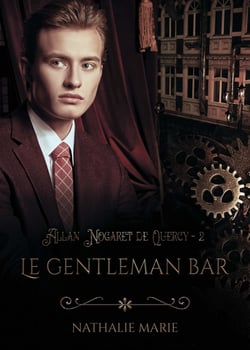 Le Gentleman Bar - Allan Nogaret de Quercy - T. 2
