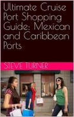 Ultimate Cruise Port Shopping Guide: Mexican and Caribbean Ports - Cruise Hacks &amp; Tricks, #15