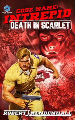 Death in Scarlet - Code Name: Intrepid, #2