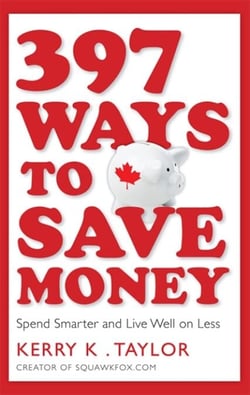 397 Ways To Save Money - Spend Smarter &amp; Live Well on Less