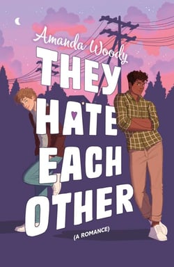 They Hate Each Other - A fake dating, enemies-to-lovers romcom for fans of HEARTSTOPPER!