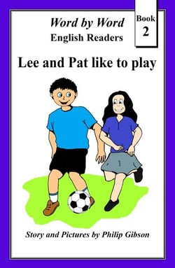 Lee and Pat like to play - Word by Word graded readers for children, #2