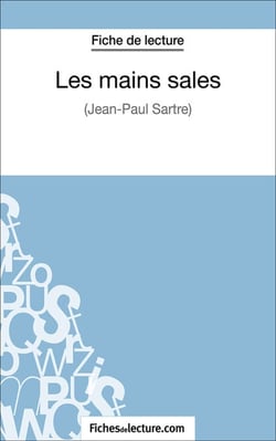 Les mains sales - Analyse complète de l'oeuvre