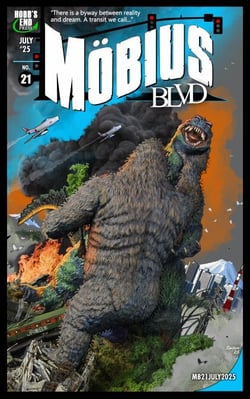 Mobius Blvd: Stories from the Byway Between Reality and Dream No. 21 / July 2025 - Mobius Blvd: Stories from the Byway Between Reality and Dream, #21