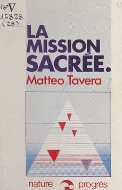 La mission sacrée - Une hypothèse sur le droit à la vie et à la santé