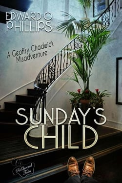 Sunday's Child - Geoffry Chadwick Misadventure, #1