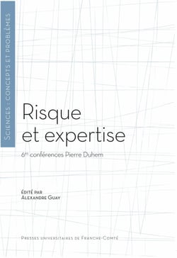 Risque et expertise - 6es conférences Pierre Duhem