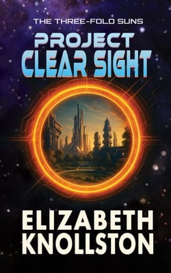 Project Clear Sight - The Three-Fold Suns, #2