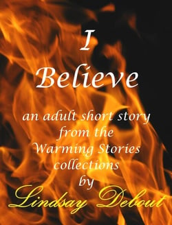 I Believe - Warming Stories One by One, #23