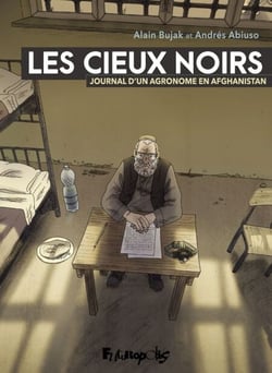 Les Cieux noirs. Journal d'un agronome en Afghanistan