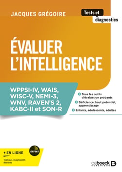 Evaluer l'intelligence - WPPSI-IV, WAIS, WISC-V, NEMI-3, WNV, RAVEN's 2, KABC-II et SON-R