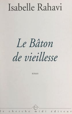 Le bâton de vieillesse