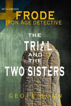 The Trial &amp; The Two Sisters - Frode: Iron Age Detective