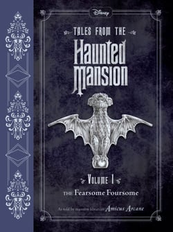 Tales from the Haunted Mansion: Volume I - The Fearsome Foursome