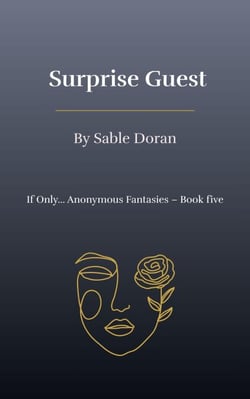 Surprise Guest - If Only… Anonymous Fantasies, #5