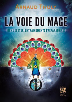 La Voie du Mage - Bien débuter : entrainements préparatoires