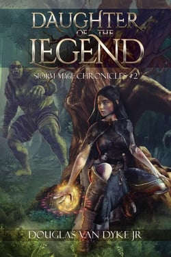 Daughter of the Legend: Storm-Mage Chronicles #2 - Storm-Mage Chronicles, #2