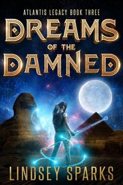 Dreams of the Damned - Atlantis Legacy, #3