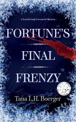 Fortune's Final Frenzy - Lord &amp; Lady Crosswick Mysteries, #4
