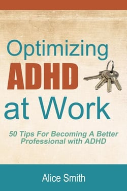 Optimizing ADHD at Work - Beating ADHD, #4