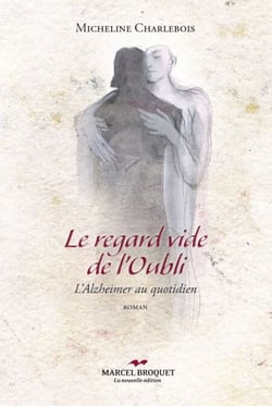 Le regard vide de l'oubli - L’Alzheimer au quotidien