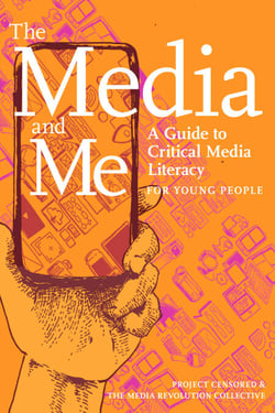 The Media and Me - A Guide to Critical Media Literacy for Young People