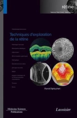 Techniques d'exploration de la rétine - (volume 1 - coffret Rétine)