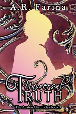 Universal Truth - The Austen Chronicles, #3