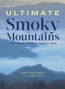 Ultimate Smoky Mountains - Discovering the Great National Park