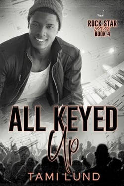 All Keyed Up - Rock Star, #5