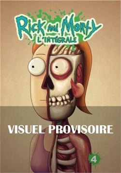 Rick &amp; Morty : L'Intégrale T4