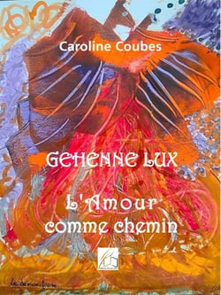 Géhenne Lux - L'amour comme chemin
