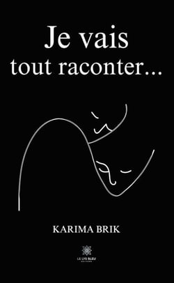 Je vais tout raconter…