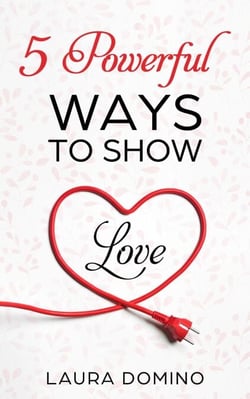 5 Powerful Ways to Show Love