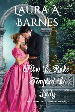 How the Rake Tempted the Lady - Matchmaking Madness, #3