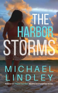 The Harbor Storms - The "Hanna and Alex" Low Country Mystery and Suspense Series, #5