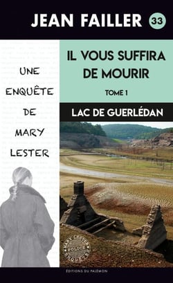 Il vous suffira de mourir - Tome 1 - Les enquêtes de Mary Lester - Tome 33