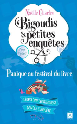 Bigoudis et petites enquêtes - Panique au Festival du Livre Tome 5