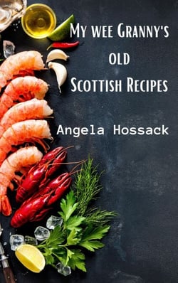 My Wee Granny's Old Scottish Recipes - My Wee Granny's Scottish Recipes, #1