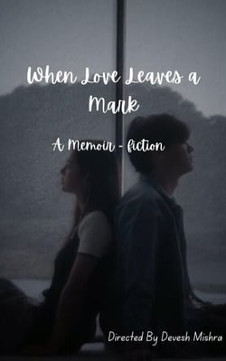 When Love Leaves a Mark