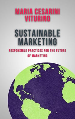 Sustainable Marketing: Responsible Practices for the Future of Marketing - Marketing 360°: The Power of Modern Marketing
