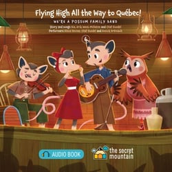 Flying High All the Way to Québec! - We're a Possum Family Band - 6