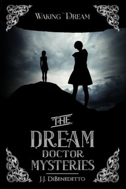 Waking Dream - The Dream Doctor Mysteries, #5