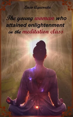 The young woman who attained enlightenment  in the meditation class - 1, #1