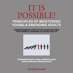 It Is Possible! - PRINCIPLES OF MENTORING YOUNG &amp; EMERGING ADULTS, #1