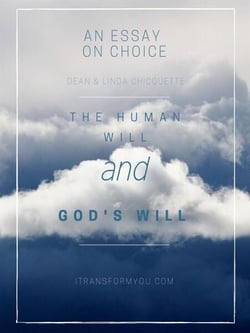 The Human Will - And God’s Will
