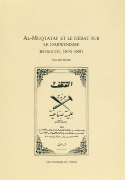 Al-Muqtataf et le débat sur le darwinisme - Beyrouth, 1876-1885