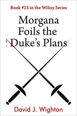 Morgana Foils the Duke's Plans - Wilizy, #23