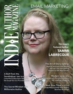 Indie Author Magazine Featuring Tammi Labrecque: Email Marketing, Building Your Mailing List, Author Newsletter Strategies, and Connecting with Readers - Indie Author Magazine, #22